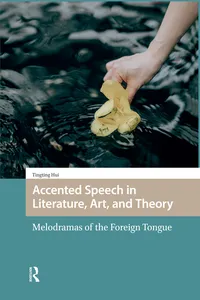 Accented Speech in Literature, Art, and Theory_cover