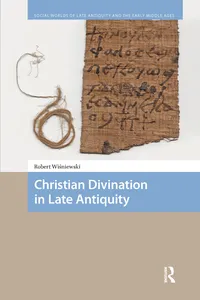 Christian Divination in Late Antiquity_cover