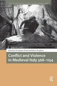 Conflict and Violence in Medieval Italy 568-1154_cover