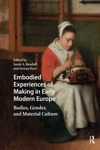 Embodied Experiences of Making in Early Modern Europe_cover