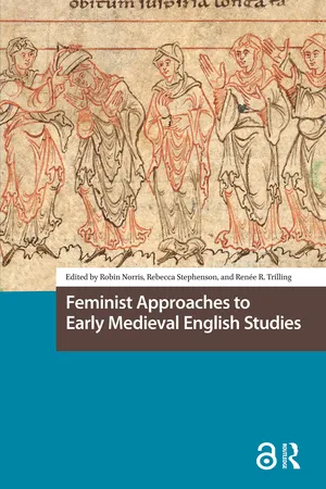 Feminist Approaches to Early Medieval English Studies