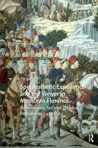 Somaesthetic Experience and the Viewer in Medicean Florence_cover