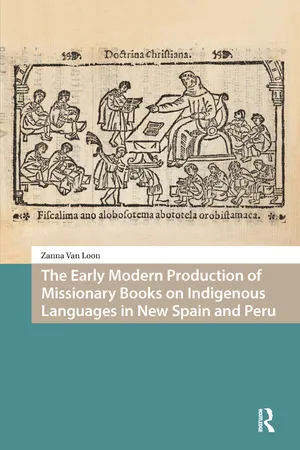 The Early Modern Production of Missionary Books on Indigenous Languages in New Spain and Peru