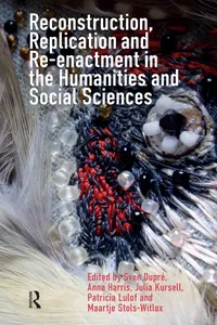 Reconstruction, Replication and Re-enactment in the Humanities and Social Sciences_cover