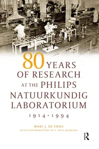 80 Years of Research at the Philips Natuurkundig Laboratorium_cover