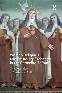 Women Religious and Epistolary Exchange in the Carmelite Reform_cover