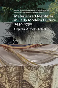 Materialized Identities in Early Modern Culture, 1450-1750_cover