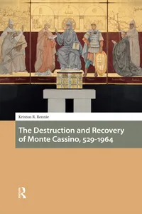 The Destruction and Recovery of Monte Cassino, 529-1964_cover