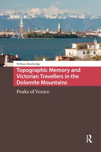 Topographic Memory and Victorian Travellers in the Dolomite Mountains_cover