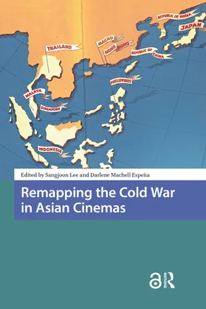 Remapping the Cold War in Asian Cinemas