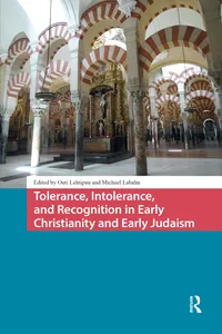Tolerance, Intolerance, and Recognition in Early Christianity and Early Judaism_cover