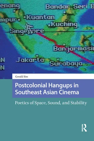 Postcolonial Hangups in Southeast Asian Cinema