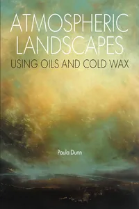 Atmospheric Landscapes using Oils and Cold Wax_cover