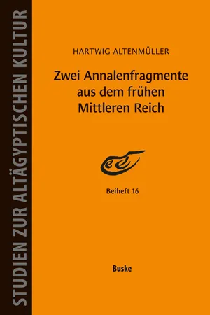Zwei Annalenfragmente aus dem frühen Mittleren Reich