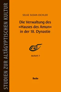 Die Verwaltung des »Hauses des Amun« in der 18. Dynastie_cover