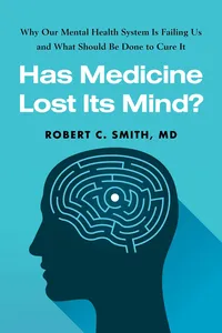 Has Medicine Lost Its Mind?_cover