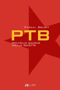 PTB - Nouvelle gauche, vieille recette