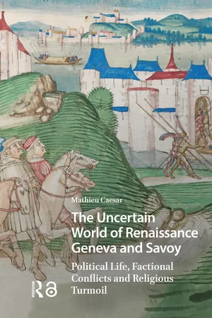 The Uncertain World of Renaissance Geneva and Savoy