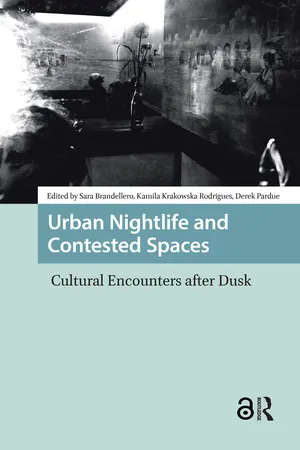 Urban Nightlife and Contested Spaces