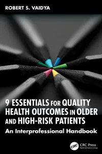 9 Essentials for Quality Health Outcomes in Older and High-Risk Patients