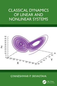 Classical Dynamics of Linear and Nonlinear Systems