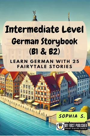 Intermediate Level German Storybook (B1 & B2)
