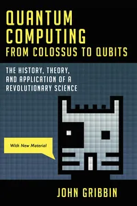 Quantum Computing from Colossus to Qubits_cover