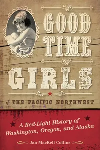 Good Time Girls of the Pacific Northwest_cover