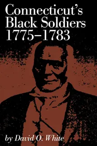 Connecticut's Black Soldiers, 1775-1783_cover