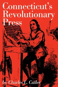 Connecticut's Revolutionary Press_cover