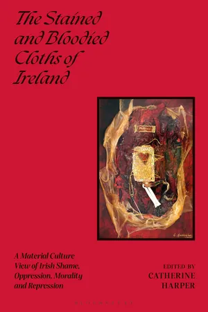The Stained and Bloodied Cloths of Ireland