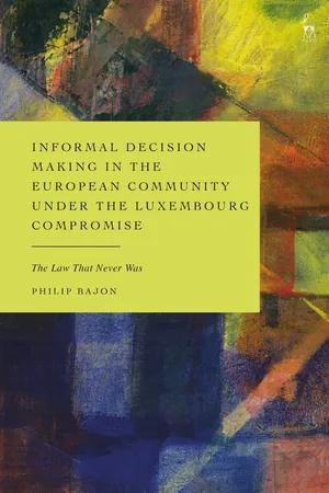 Informal Decision Making in the European Community under the Luxembourg Compromise