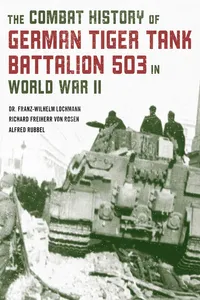The Combat History of German Tiger Tank Battalion 503 in World War II_cover