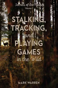 Stalking, Tracking, and Playing Games in the Wild_cover