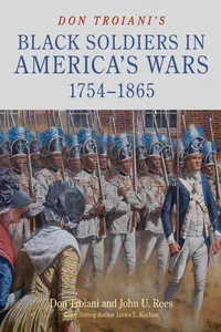 Don Troiani's Black Soldiers in America's Wars: 1754–1865_cover