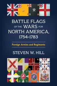 Battle Flags of the Wars for North America, 1754–1783_cover