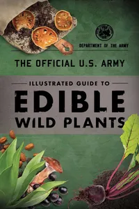 The Official U.S. Army Illustrated Guide to Edible Wild Plants_cover