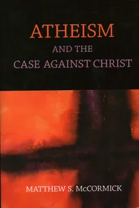 Atheism And The Case Against Christ_cover