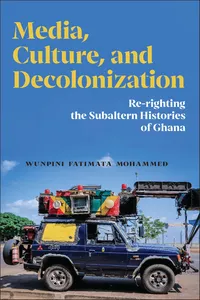 Media, Culture, and Decolonization_cover