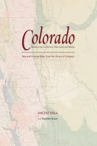 Colorado: Mapping the Centennial State through History_cover