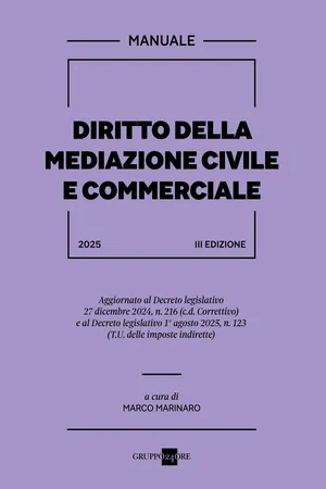 Manuale della mediazione civile e commerciale - 3a edizione 2025