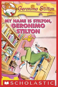 My Name Is Stilton, Geronimo Stilton_cover
