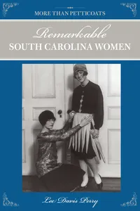 More than Petticoats: Remarkable South Carolina Women_cover