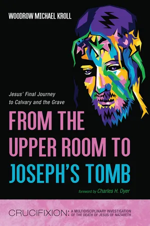 From the Upper Room to Joseph’s Tomb