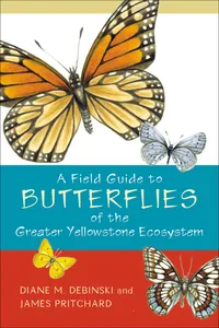 A Field Guide to Butterflies of the Greater Yellowstone Ecosystem_cover
