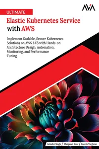 Ultimate Elastic Kubernetes Service with AWS_cover