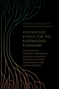 Knowledge Ethics for the Knowledge Economy