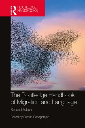 The Routledge Handbook of Migration and Language
