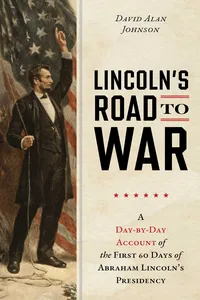Lincoln's Road to War_cover