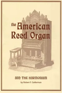 American Reed Organ and the Harmonium_cover